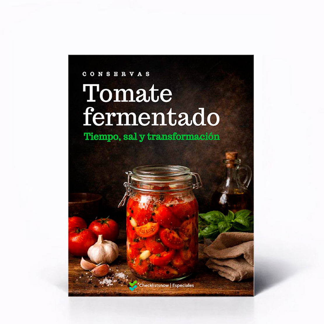 Conservas: Tomate fermentado. Tiempo, sal y transformación